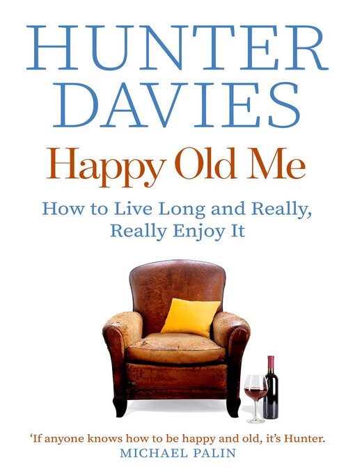 Title details for Happy Old Me by Hunter Davies - Wait list